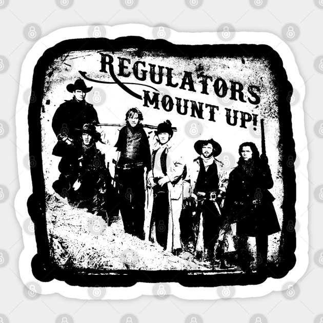 Regulators Ride! Young Guns Sticker TeePublic
